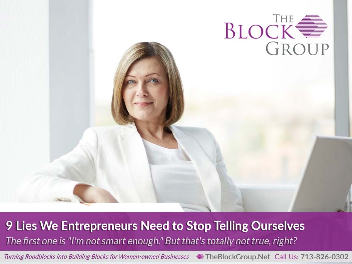 052418 Lies We Entrepreneurs Need to Stop Telling Ourselves
